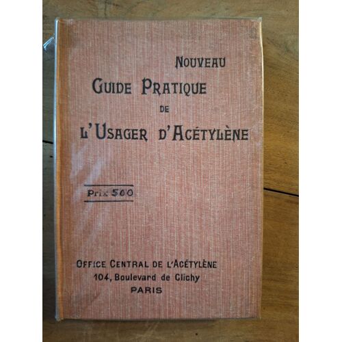 Nouveau Guide Pratique De L'usager D'acetylene