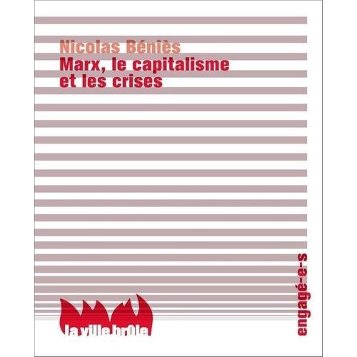 Marx, Le Capitalisme Et Les Crises