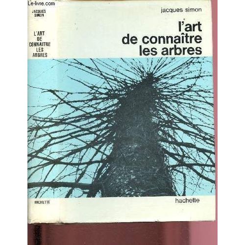 L Art De Connaitre Les Arbres Hachette