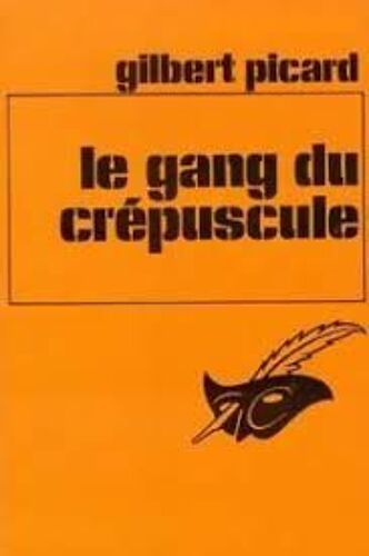 La Gang Du Crépuscule - Gilbert Picard (Le Masque, 1976)