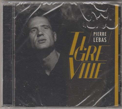 Pierre Lebas (Chanteur De La Ruda) : Tigreville