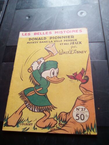 Les Belles Histoires 27 Donald Pionnier-Mickey Dans La Ville Perdue