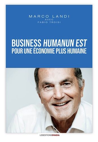 Business Humanum Est - Pour Une Économie Plus Humaine