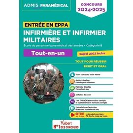Infirmière Et Infirmier Militaires - Concours Entrée En Eppa - Ecole Du Personnel Paramédical Des Armées, Catégorie B. Tout-En-Un