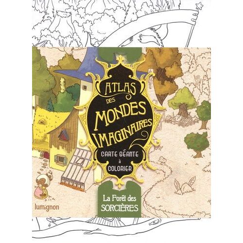 La Forêt Des Sorcières - Atlas Des Mondes Imaginaires