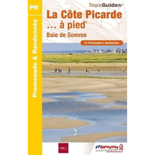 La Côte Picarde - À Pied - 23 Promenades & Randonnées