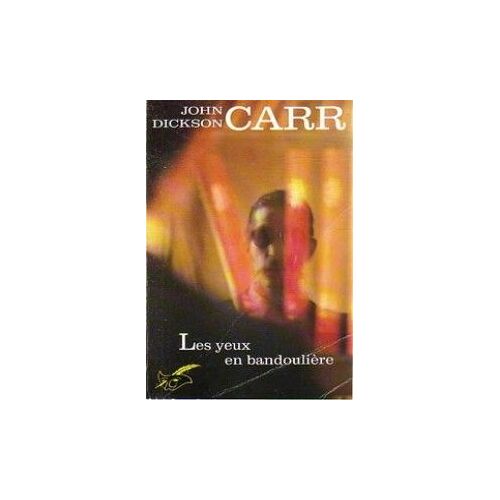Les Yeux En Bandouliere