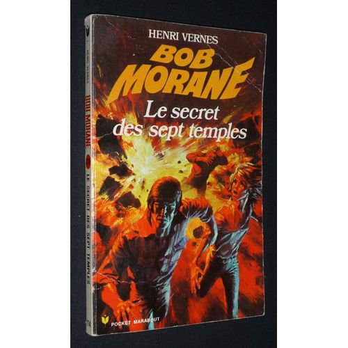Bob Morane : Le Secret Des Sept Temples