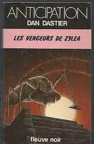 Les Vengeurs De Zylea - Dan Astier (Fleuve Noir, 1978)