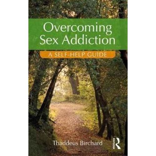 Overcoming Sex Addiction