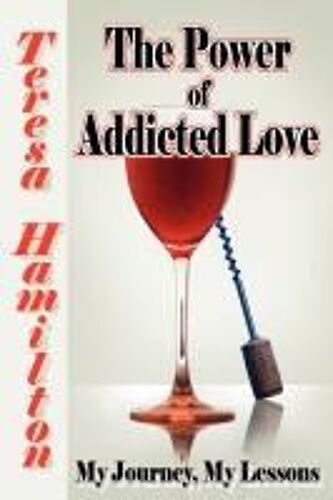 The Power Of Addicted Love
