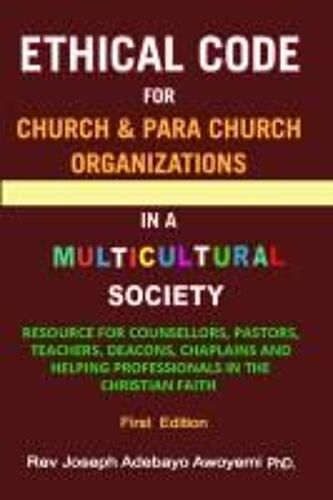 Ethical Code For Church And Para Church Organizations In A Multicultural Society
