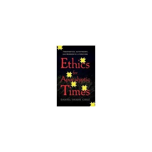 Ethics For Apocalyptic Times