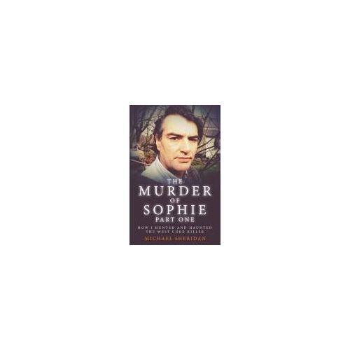 The Murder Of Sophie Part 1