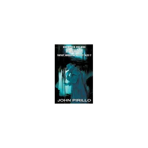 Sherlock Holmes Mammoth Fantasy, Murder, And Mystery Tales 17