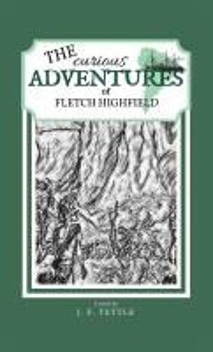 The Curious Adventures Of Fletch Highfield