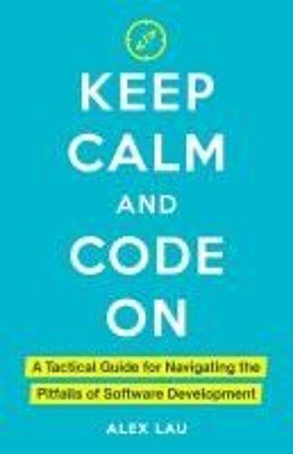 Keep Calm And Code On