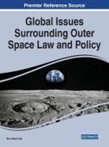 Global Issues Surrounding Outer Space Law And Policy