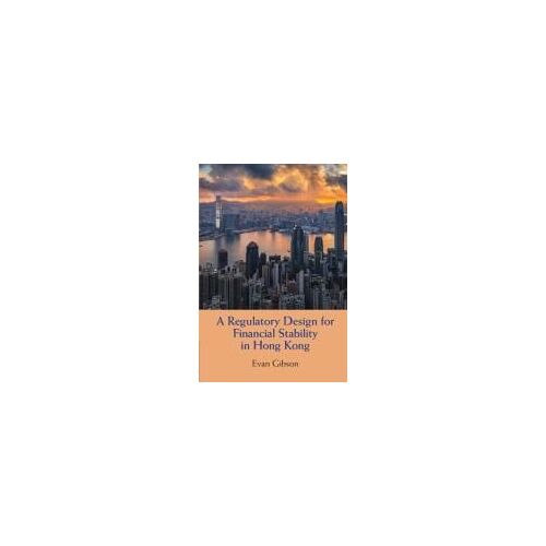 A Regulatory Design For Financial Stability In Hong Kong
