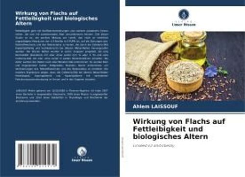 Wirkung Von Flachs Auf Fettleibigkeit Und Biologisches Altern