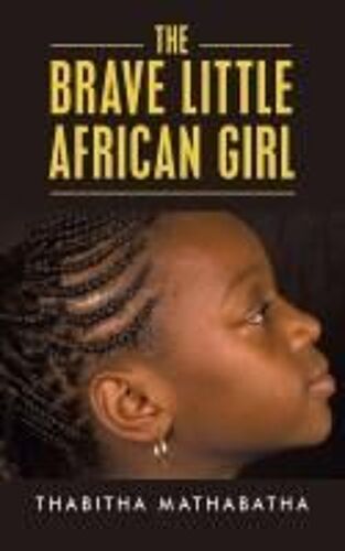 The Brave Little African Girl