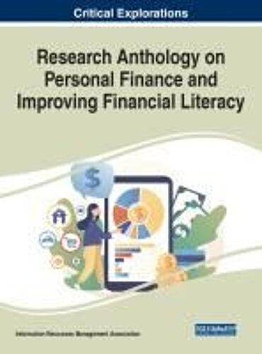 Research Anthology On Personal Finance And Improving Financial Literacy