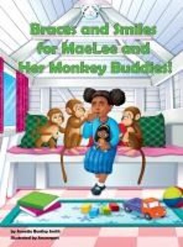 Braces And Smiles For Maelee And Her Monkey Buddies!
