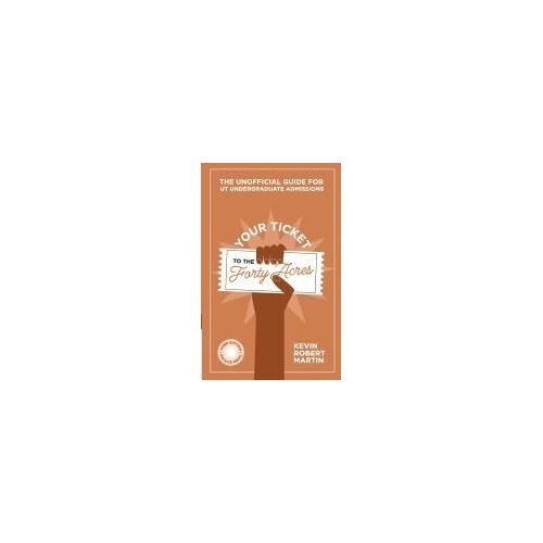 Your Ticket To The Forty Acres