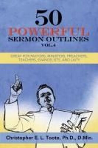 50 Powerful Sermon Outlines, Vol. 4