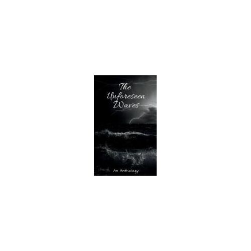 The Unforeseen Waves