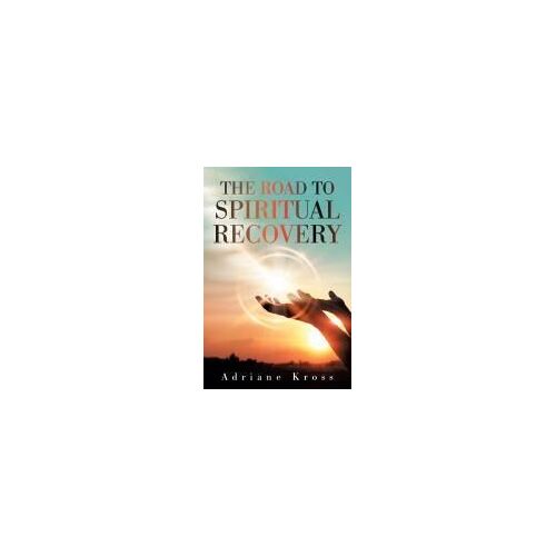The Road To Spiritual Recovery
