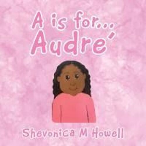 A Is For Audre'
