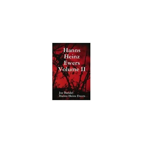 Hanns Heinz Ewers Volume Ii