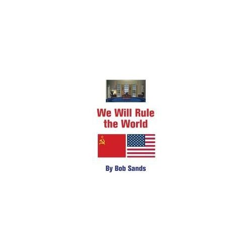 We Will Rule The World