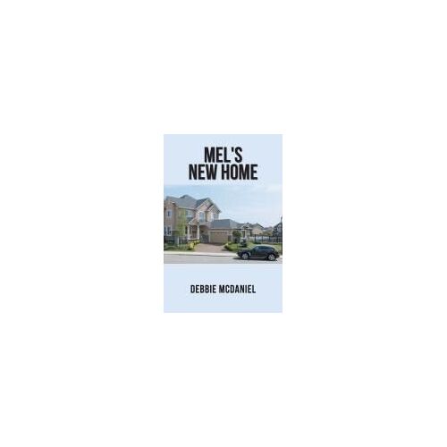 Mel's New Home
