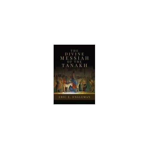 The Divine Messiah Of The Tanakh