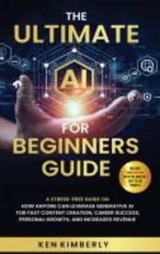 The Ultimate Ai For Beginners Guide