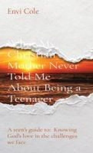 What My Christian Mother Never Told Me About Being A Teenager