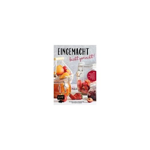 Eingemacht - Leicht Gemacht!