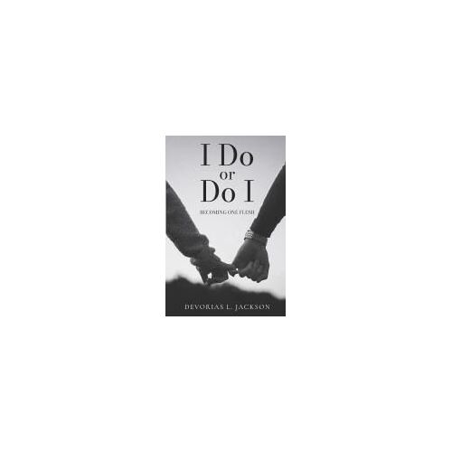 I Do Or Do I