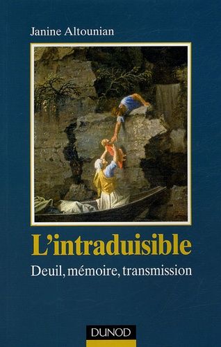 L'intraduisible - Deuil, Mémoire, Transmission