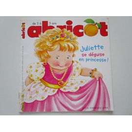 Abricot  274 - Juliette Se Deguise En Princesse !