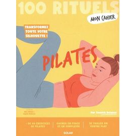 Mon Cahier 100 Rituels Pilates