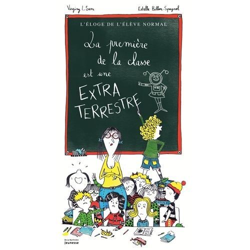 La Première De La Classe Est Une Extraterrestre