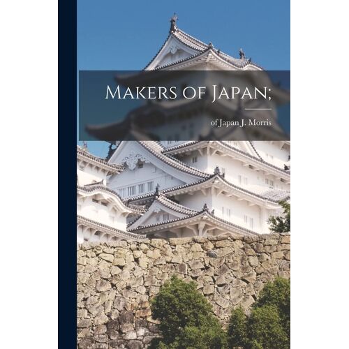 Makers Of Japan;