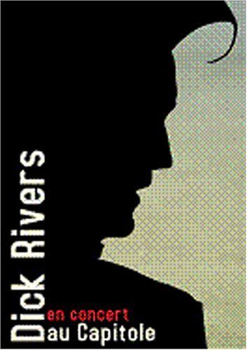 Dick Rivers - En Concert Au Capitol