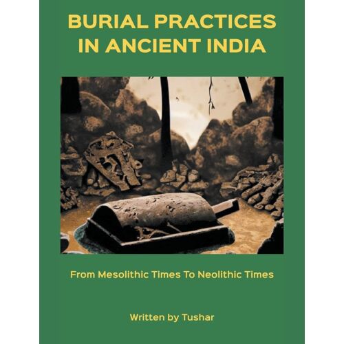 Burial Practices In Ancient India