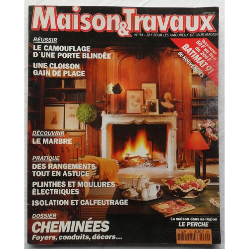 Maison & (Et) Travaux - N° 94 - Novembre/Décembre 1991.