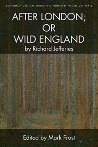 Richard Jefferies, After London; Or Wild England