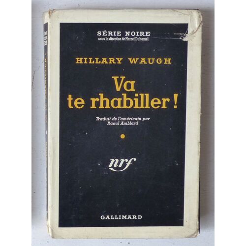 Va Te Rhabiller! (Collection 'série Noire' N°350)